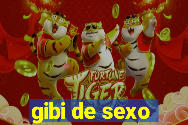 gibi de sexo